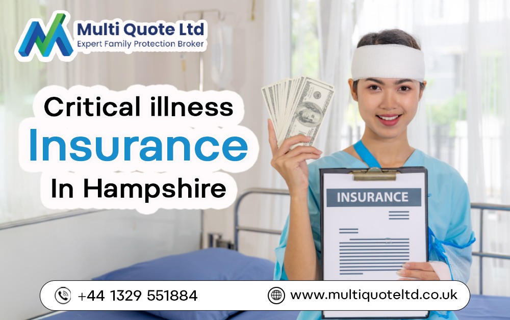 Critical Illness Insurance in Hampshire: Protect Your Financial Future