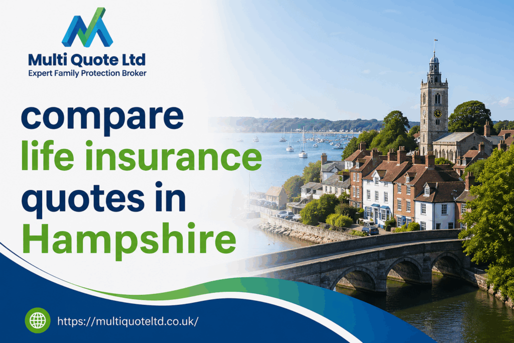 Compare Life Insurance Quotes in Hampshire