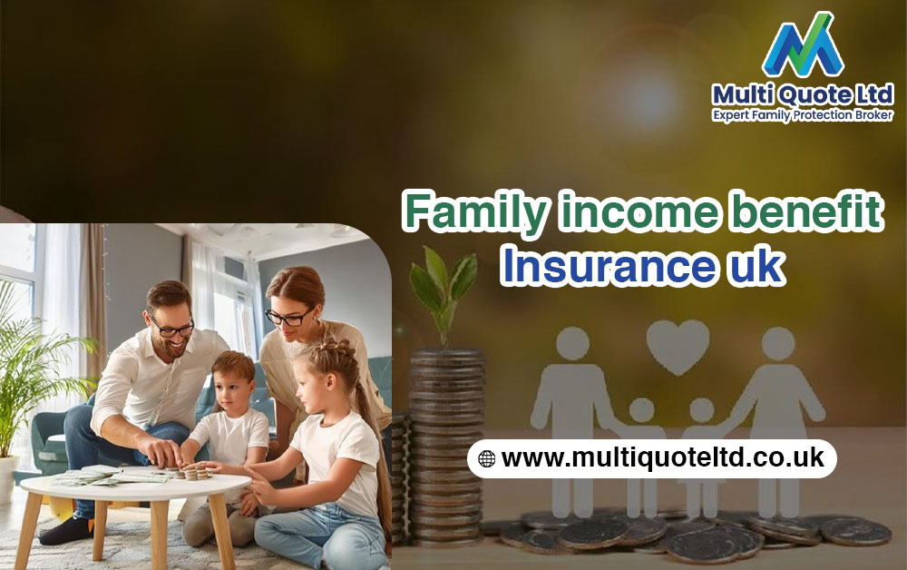 Family Income Benefit Insurance UK
