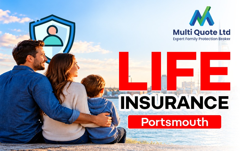 Life Insurance Portsmouth: Find the Right Cover to Protect Your Family’s Future